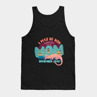 I May Be Non Verbal But My Mama Ain't Remember AXOLOTL Tank Top